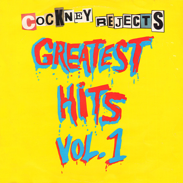 Cockney Rejects - Greatest Hits Vol. 1 - Original UK LP 1980 - Zonophone Records ZONO 101
