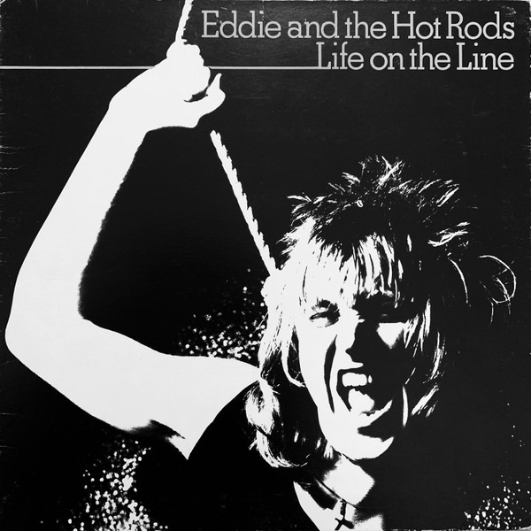 Eddie And The Hot Rods - Life On The Line - Original UK LP 1977 - Island Records