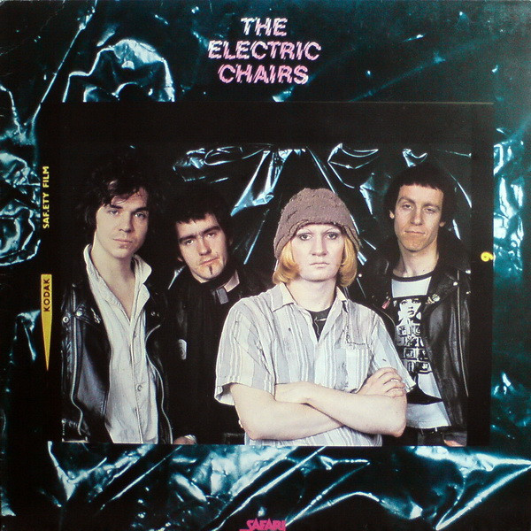 The Electric Chairs - The Electric Chairs - Original UK LP 1978 - Safari Records