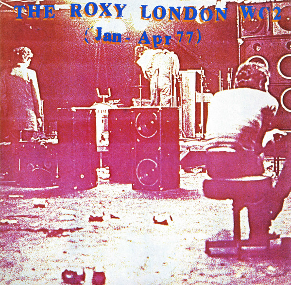 The Roxy London WC2 - Live At The Roxy - Original UK LP 1978 - EMI Records